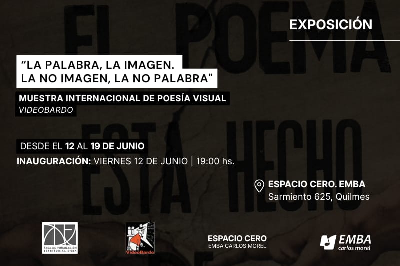 Exposición | “La palabra, la imagen. La no imagen, la no palabra" Muestra Internacional de Poesía Visual